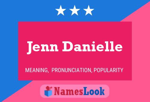 Poster del nome Jenn Danielle