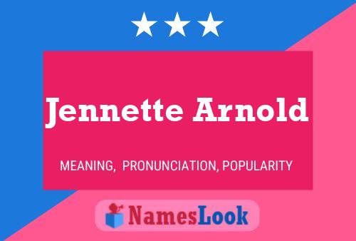 Poster del nome Jennette Arnold