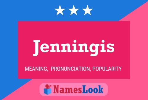 Poster del nome Jenningis