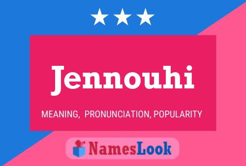 Poster del nome Jennouhi