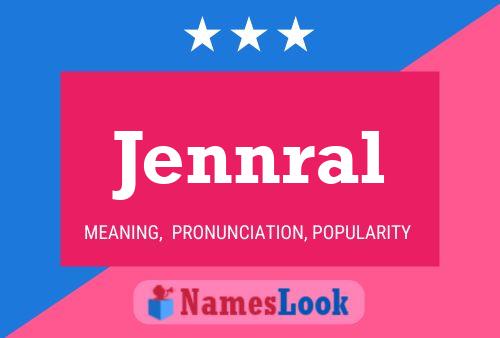 Poster del nome Jennral