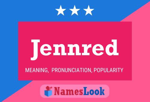 Poster del nome Jennred