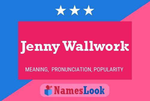 Poster del nome Jenny Wallwork