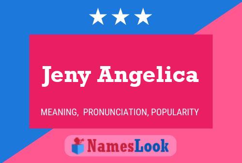 Poster del nome Jeny Angelica