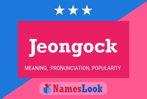 Poster del nome Jeongock