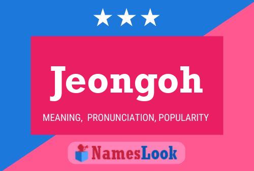 Poster del nome Jeongoh