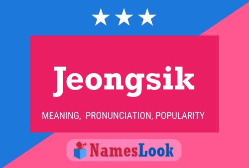 Poster del nome Jeongsik