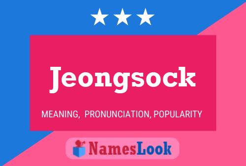 Poster del nome Jeongsock