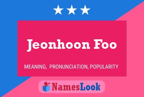 Poster del nome Jeonhoon Foo