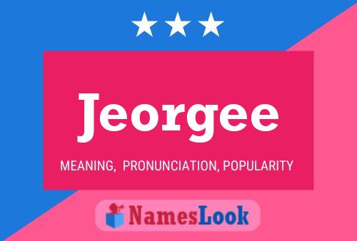 Poster del nome Jeorgee