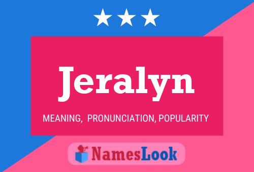 Poster del nome Jeralyn