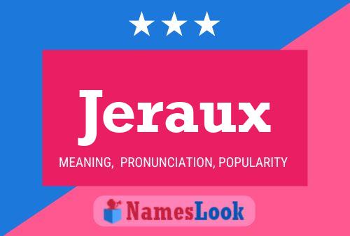 Poster del nome Jeraux