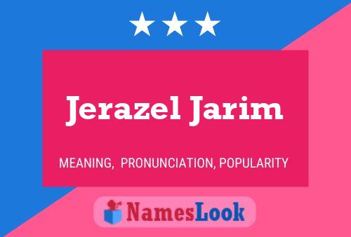 Poster del nome Jerazel Jarim