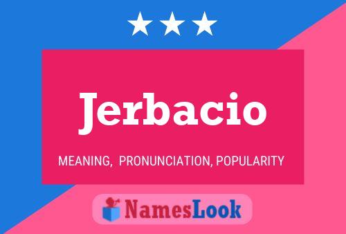 Poster del nome Jerbacio