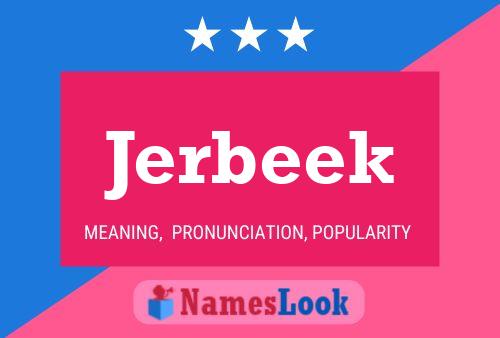 Poster del nome Jerbeek