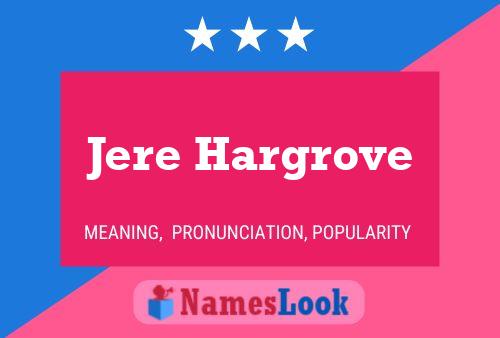 Poster del nome Jere Hargrove