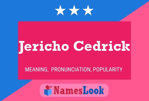 Poster del nome Jericho Cedrick