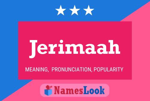 Poster del nome Jerimaah