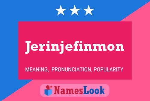 Poster del nome Jerinjefinmon