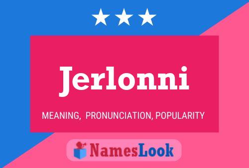 Poster del nome Jerlonni