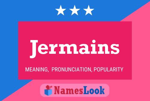 Poster del nome Jermains