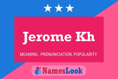 Poster del nome Jerome Kh