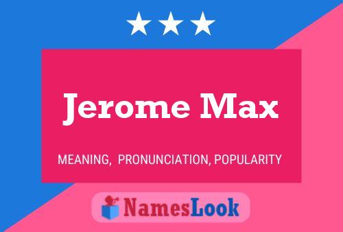 Poster del nome Jerome Max