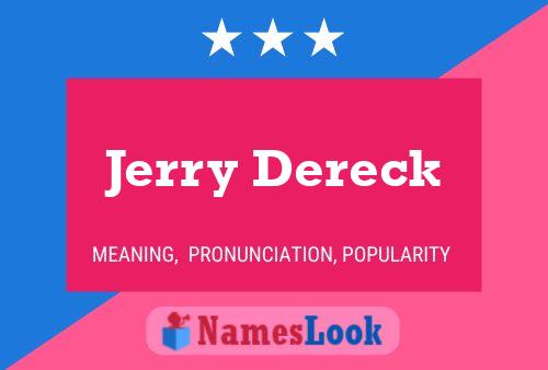 Poster del nome Jerry Dereck