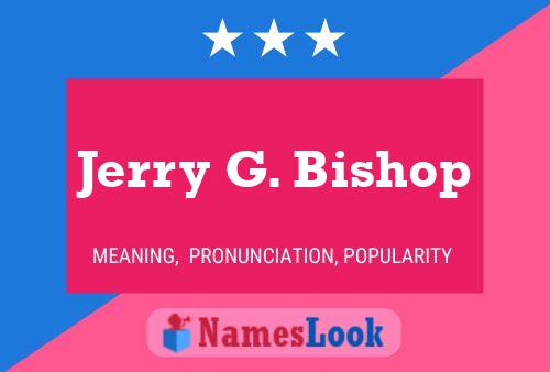 Poster del nome Jerry G. Bishop