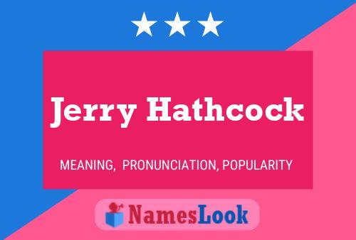 Poster del nome Jerry Hathcock