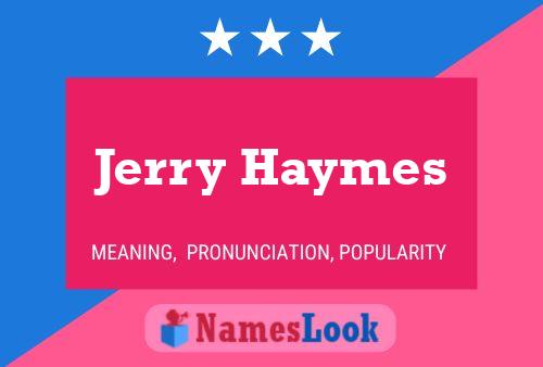 Poster del nome Jerry Haymes