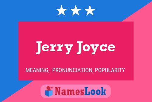 Poster del nome Jerry Joyce