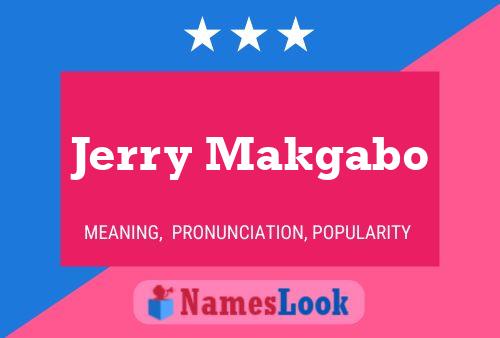 Poster del nome Jerry Makgabo