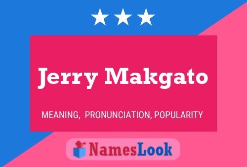 Poster del nome Jerry Makgato