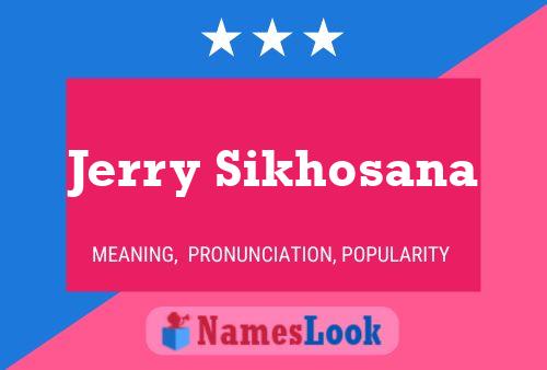 Poster del nome Jerry Sikhosana