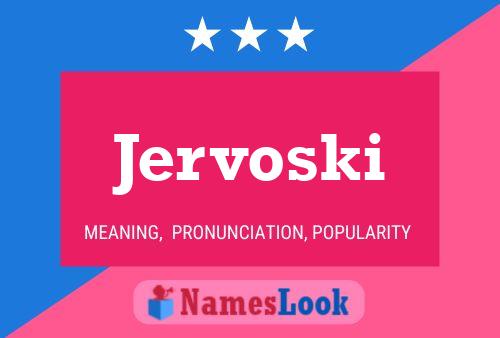 Poster del nome Jervoski