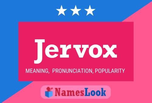 Poster del nome Jervox