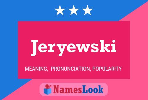 Poster del nome Jeryewski