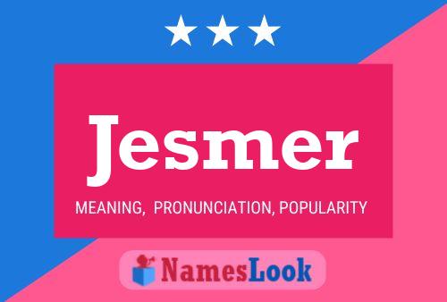 Poster del nome Jesmer