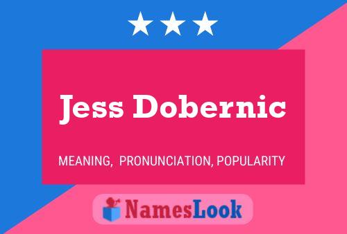 Poster del nome Jess Dobernic