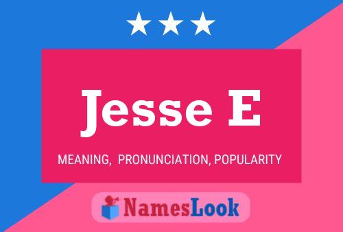 Poster del nome Jesse E