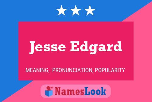 Poster del nome Jesse Edgard