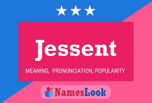 Poster del nome Jessent