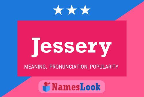 Poster del nome Jessery