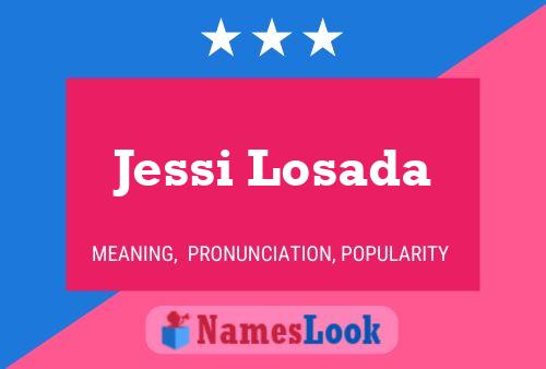 Poster del nome Jessi Losada