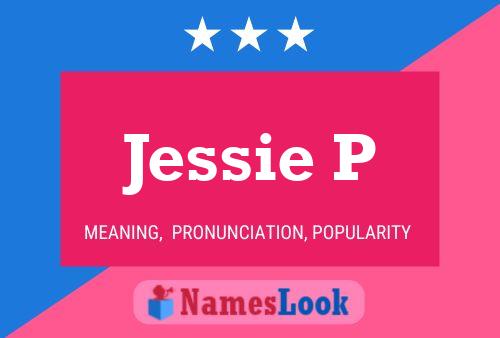 Poster del nome Jessie P