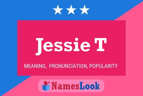 Poster del nome Jessie T