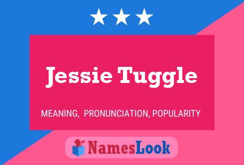 Poster del nome Jessie Tuggle