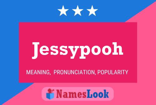 Poster del nome Jessypooh