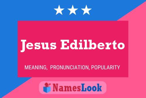 Poster del nome Jesus Edilberto